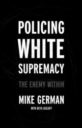 Policing White Supremacy (ISBN: 9781620977064)