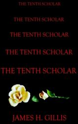 The Tenth Scholar (ISBN: 9781410795601)