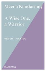 A Wise One, a Warrior (ISBN: 9783035807547)