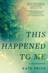 This Happened To Me (ISBN: 9781785123580)