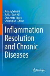Inflammation Resolution and Chronic Diseases (ISBN: 9789819701599)