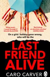 Last Friend Alive (ISBN: 9781804992760)