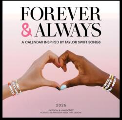 Forever & Always: A 2026 Wall Calendar Inspired by Taylor Swift Songs (ISBN: 9781523532254)
