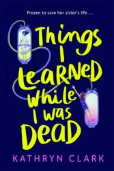 Things I Learned While I Was Dead (ISBN: 9780571385867)