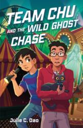 Team Chu and the Wild Ghost Chase (ISBN: 9780374388850)