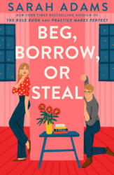 Beg, Borrow, or Steal - Adams, Sarah (ISBN: 9780593977149)