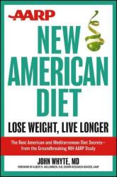AARP New American Diet: Lose Weight Live Longer (2013)