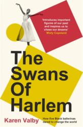 The Swans of Harlem (ISBN: 9781786582522)