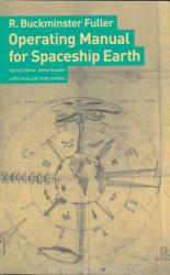 Operating Manual for Spaceship Earth - Buckminster Fuller (ISBN: 9783037781265)