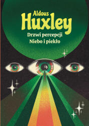 Ușile percepției. Rai și iad (ISBN: 9788360685648)