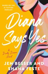 Diana Says Yes (ISBN: 9780593447703)