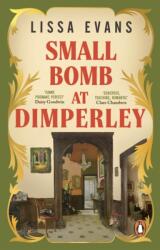 Small Bomb At Dimperley (ISBN: 9781804991978)
