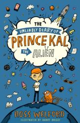 The Unlikely Diary of Prince Kal the Alien (ISBN: 9780008544805)