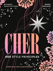 CHER: Her Style Principles (ISBN: 9781529954968)