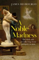 A Noble Madness (ISBN: 9781529424010)
