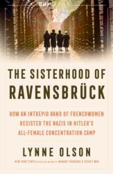 The Sisterhood of Ravensbrück (ISBN: 9781917189118)