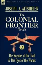 The Colonial Frontier Novels (ISBN: 9780857060044)