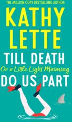 Till Death, or a Little Light Maiming, Do Us Part (ISBN: 9781035906321)