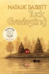 Tuck Everlasting. Anniversary Edition (ISBN: 9781250322210)
