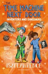 The Time Machine Next Door: Inventors and Dinosaurs (ISBN: 9781801997010)