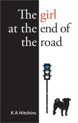 The Girl at the End of the Road (ISBN: 9781909728394)