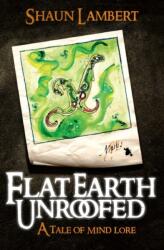 Flat Earth Unroofed (ISBN: 9781909728059)