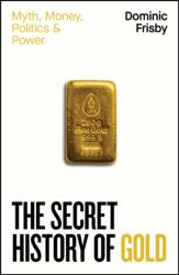 Istoria secretă a aurului (ISBN: 9780241728345)