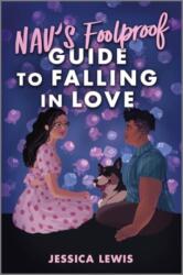 Nav's Foolproof Guide to Falling in Love (ISBN: 9781335012388)