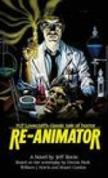 Re-Animator: The Novelization - Jeff Rovin (ISBN: 9781959205753)
