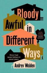Bloody Awful in Different Ways (ISBN: 9780241720288)