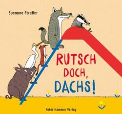 Rutsch doch, Dachs! (ISBN: 9783779507819)