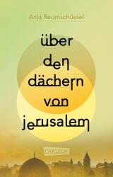 Über den Dächern von Jerusalem (ISBN: 9783551322593)