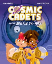 Cosmic Cadets and the Universal Uni-korn (ISBN: 9781382054348)