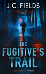 The Fugitive's Trail (ISBN: 9781036706463)