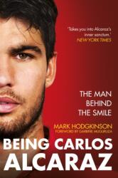 Being Carlos Alcaraz (ISBN: 9781788406246)