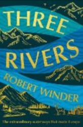 Three Rivers (ISBN: 9781783969258)