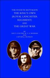 Fourth Battalion the Kings's Own (Royal Lancaster Regiment) and the Great War (ISBN: 9781843425540)