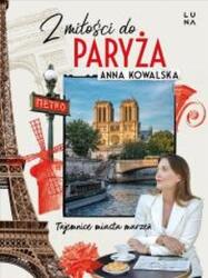 Z miłości do Paryża. Tajemnice miasta marzeń (ISBN: 9788368381375)