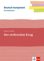 Kurslektüre Heinrich von Kleist: Der zerbrochne Krug - Heinrich von Kleist (ISBN: 9783123526336)