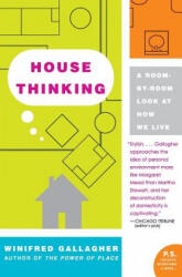 House Thinking - Winifred Gallagher (ISBN: 9780060538804)