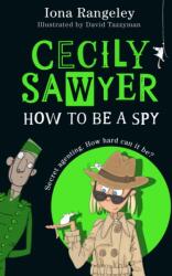 Cecily Sawyer: How To Be a Spy (ISBN: 9780008644451)