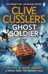 Clive Cussler's Ghost Soldier (ISBN: 9781405967501)