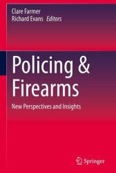 Policing & Firearms (ISBN: 9783031130120)