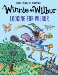 Winnie and Wilbur: Looking for Wilbur (ISBN: 9781382069779)