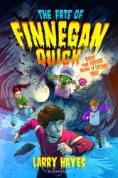 The Fate of Finnegan Quick (ISBN: 9781526677822)