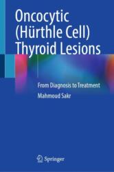 Leziuni tiroidiene oncocitice (ISBN: 9783032031143)