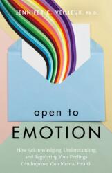 Open to Emotion - Jennifer C. Veilleux (ISBN: 9781433844157)