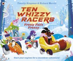 Ten Whizzy Racers: Frosty Falls Frenzy (ISBN: 9780241712931)