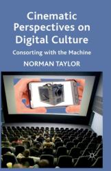 Cinematic Perspectives on Digital Culture (ISBN: 9781349335183)