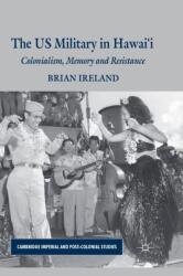 The US Military in Hawai’i (ISBN: 9781349309764)